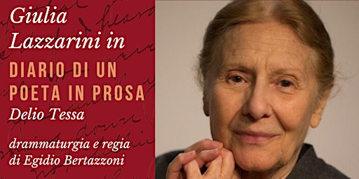 Giulia Lazzarini in Diario di un poeta in prosa | Delio Tessa