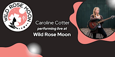 Caroline Cotter in concert at Wild Rose Moon