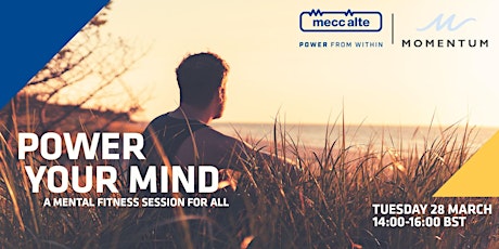 Power Your Mind - Mental Fitness Session | Sponsored by Mecc Alte