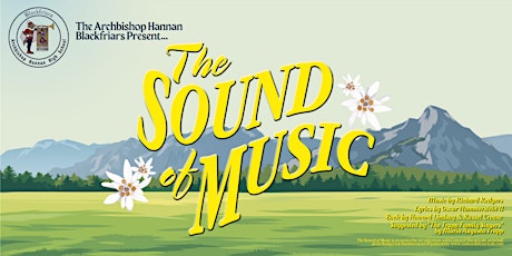 The Sound of Music 3.10.23 at 7pm- AHHS Blackfriars