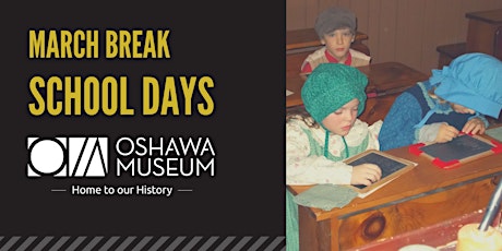 March Break at the OM: School Days primary image