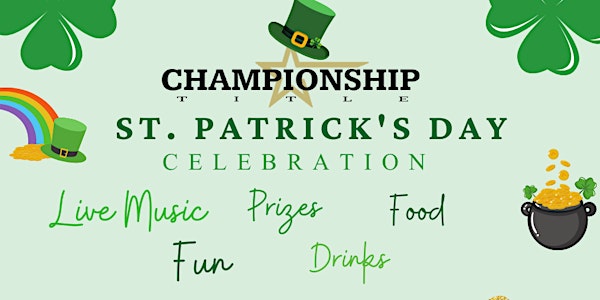 Championship Title's Annual St. Patrick's Day Celebration