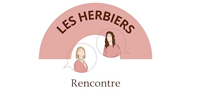 RENCONTRE – LES HERBIERS
