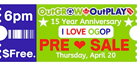 April 20 - 6pm:  I Love OGOP Facebook Fans PRE-SALE Pass