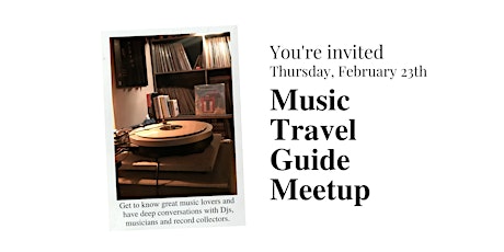 Hauptbild für Music Travel Guide Meetup | DJs, Musicians & Record Lovers