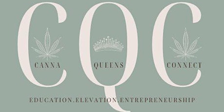 Canna Queens Connect: Entrepreneur Networking Event
