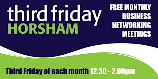 Primaire afbeelding van Third Friday Horsham - Business Networking