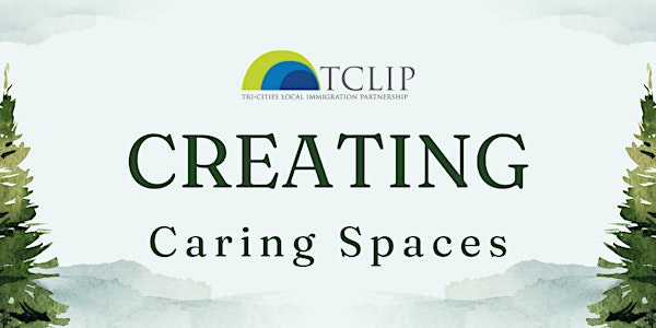Creating CARING SPACES