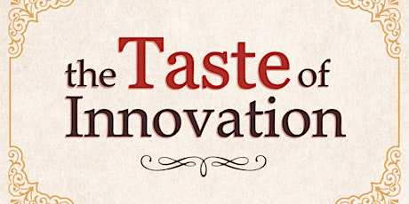 Image principale de The Taste of Innovation