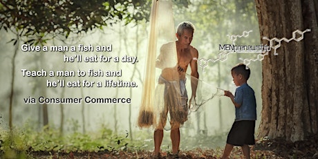 Menpreneurship: Consumer Commerce Business Talk primary image