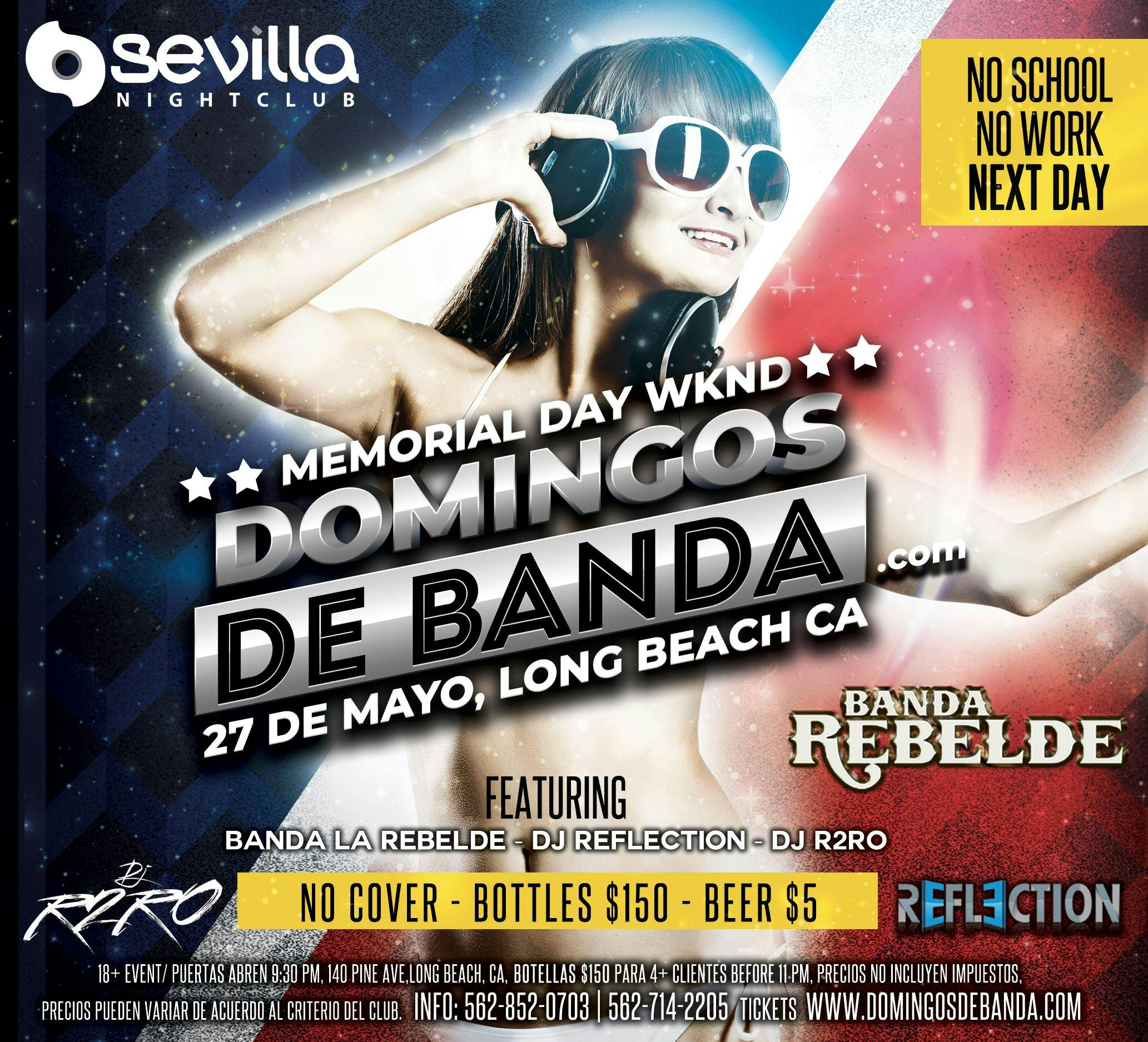 Memorial Day Wknd - SEVILLA #DOMINGOSDEBANDA .COM PRESENTA --- BANDA LA REBELDE | DEEJAY REFLECTION | DEEJAY R2RO