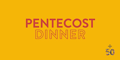 Pentecost Dinner