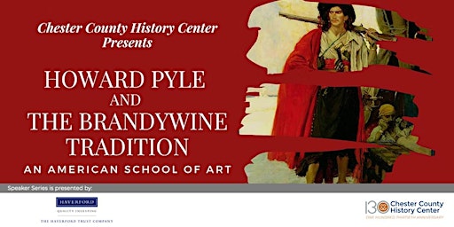 Howard Pyle and the Brandywine Tradition: An American School of Art (Zoom)