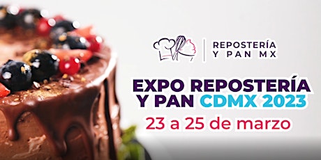Imagen principal de Expo Repostería y Pan CDMX 2023 (23 a 25 de marzo)