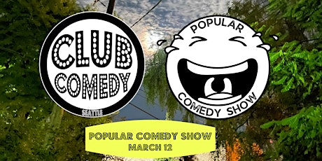 Popular Comedy Show at Club Comedy Seattle Sunday 3/12 8:00PM