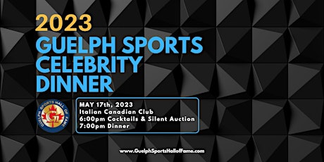 2023 Guelph Sports Hall of Fame Induction & Kiwanis Sports Celebrity Dinner