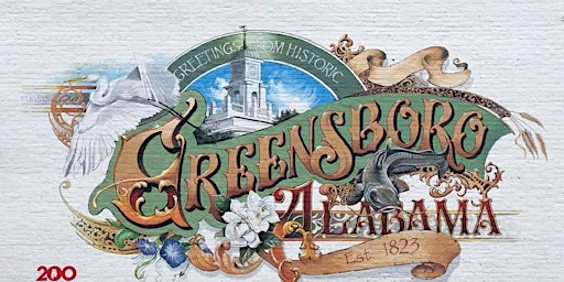 Greensboro Alabama Bicentennial Tour Saturday Only