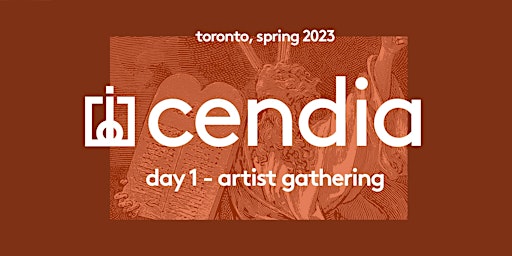 CENDIA: Artist Gathering