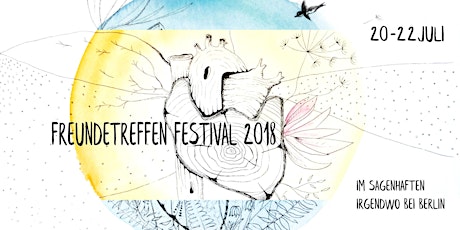 Hauptbild für FREUNDETREFFEN Festival 2018