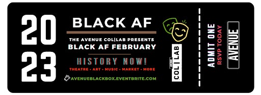 Collection image for BLACK AF FEBRUARY 2023 @ THE AVE