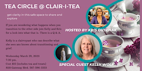Tea Circle - Transitioning & Grief - Special Guest Kelly Wolf