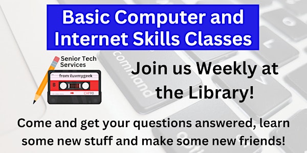 Basic Computer and Internet Skills Classes