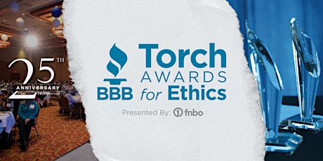 BBB's 25th Torch Awards for Ethics Celebration