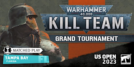 US Open Tampa: Kill Team Grand Tournament