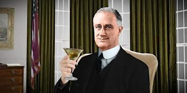 Post Prohibition Party - Celebrate the FDR way!