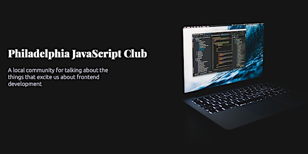 Philadelphia JavaScript Club