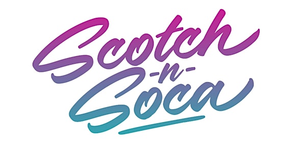 Scotch and Soca- The Return Fete