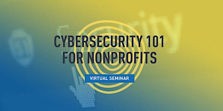 Cybersecurity 101 For Nonprofits