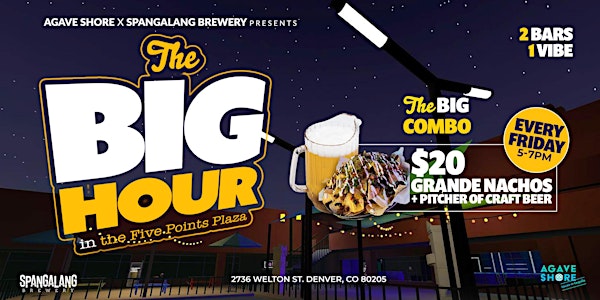 The Big Hour - Agave Shore x Spangalang Brewery Happy Hour