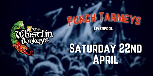 The Whistlin’ Donkeys - Punch Tarmey’s, Liverpool