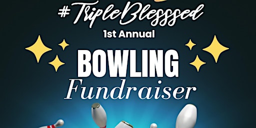 1st `Inaugural Bowling Fundraiser
