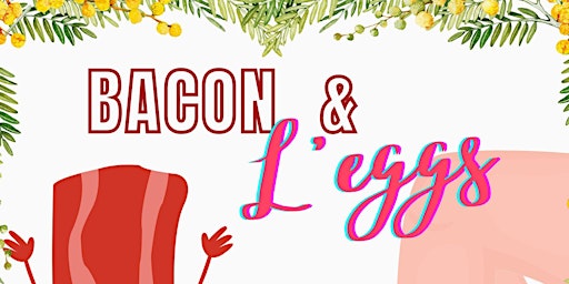 Bacon & L'eggs Drag Brunch