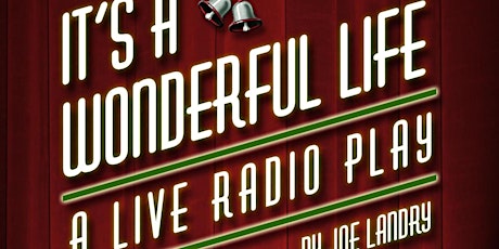 It's a Wonderful Life: A 1940's Radio Play presented by JMG Theater primary image