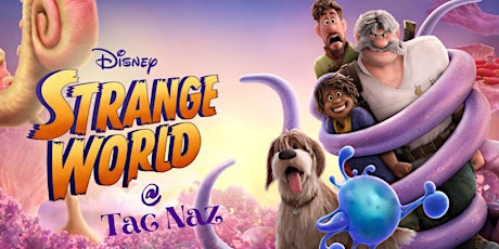 Family Movie Night Presenting: Disney's 'Strange World'!! primary image