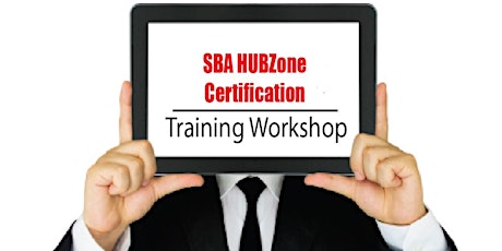 Hauptbild für SBA HUBZone Certification Training Workshop 