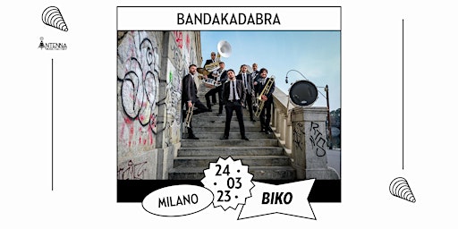 Bandakadabra in concerto a Milano