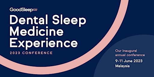 Good Sleep Co Dental Sleep Medicine Conference