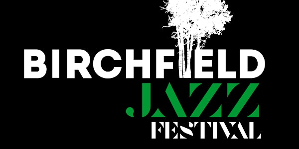 Birchfield Jazz Festival 2018