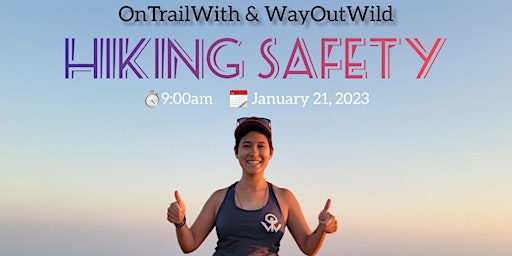 Hiking Safety Class & Hike