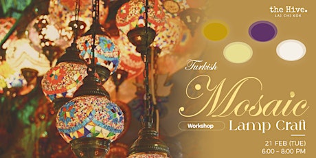 Hauptbild für Turkish Mosaic Lamp Craft Workshop