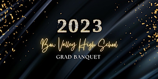 2023 Bow Valley High School Grad Banquet