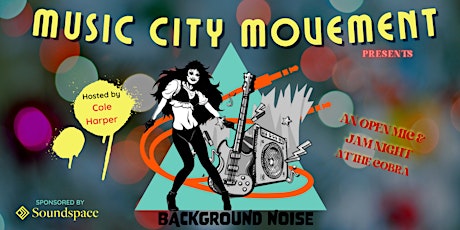 Background Noise: An Open Mic & Jam Night