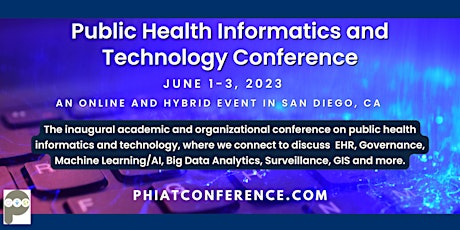 Public Health Informatics and Technology Conference  - PHIAT