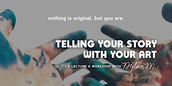 Telling Your Story with Your Art