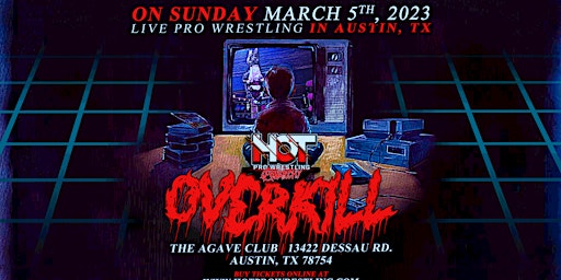 HOT Anarchy Presents Live Pro Wrestling: OVERKILL primary image