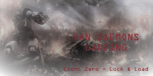 Van Daemons Landing. Event Zero - Lock and Load primary image